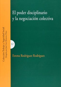 portada El Poder Disciplinario y la Negociacion Colectiva (in Spanish)