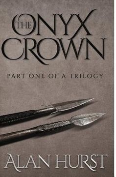 portada The Onyx Crown: Part I of a Trilogy (en Inglés)