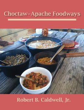 portada Choctaw-Apache Foodways (en Inglés)