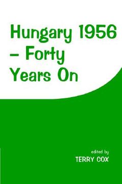 portada hungary 1956: forty years on (en Inglés)