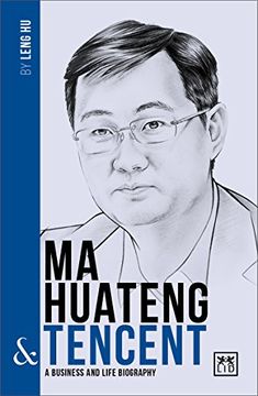 portada Ma Huateng & Tencent: A Business and Life Biography (China’S Entrepreneurs) 