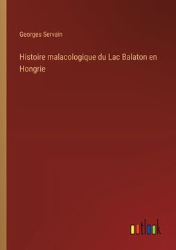portada Histoire malacologique du Lac Balaton en Hongrie (en Francés)
