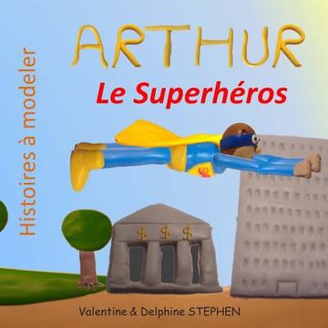 portada Arthur le Superheros (in French)