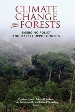 portada Climate Change and Forests: Emerging Policy and Market Opportunities 