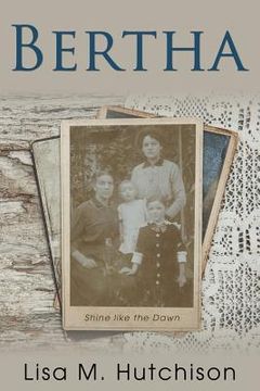 portada Bertha: Shine like the Dawn (in English)