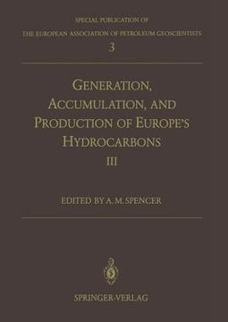 portada generation, accumulation and production of europe s hydrocarbons iii: special publication of the european association of petroleum geoscientists no. 3 (en Inglés)