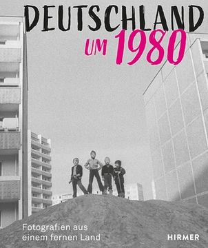 portada Deutschland um 1980: Fotografien aus Einem Fernen Land (in German)