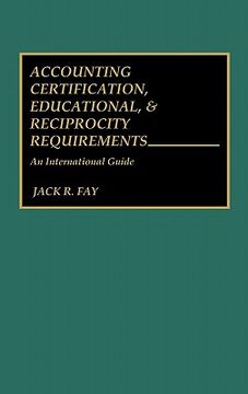 portada accounting certification, educational, and reciprocity requirements: an international guide (en Inglés)