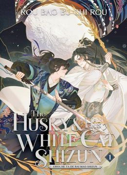 portada The Husky and his White cat Shizun: Erha he ta de bai mao Shizun (Novel) Vol. 1 (en Inglés)