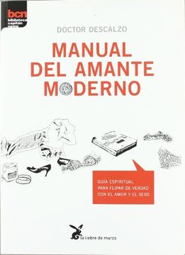 portada Manual del Amante Moderno Guía Espiritual Para Flipar de Verdad con el Amor y el Sexo (in Spanish)