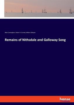 portada Remains of Nithsdale and Galloway Song (en Inglés)