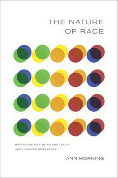 portada The Nature of Race: How Scientists Think and Teach About Human Difference (en Inglés)