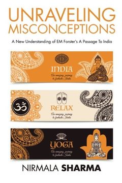 portada Unraveling Misconceptions: A New Understanding of EM Forster's A Passage To India