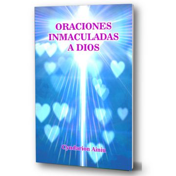 Oraciones Inmaculadas a Dios (in Spanish)