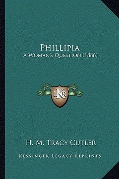 portada phillipia: a woman's question (1886) a woman's question (1886) (en Inglés)