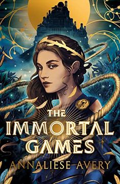 portada The Immortal Games: The Explosive new ya Debut, for Fans of Lore and the Hunger Games (en Inglés)