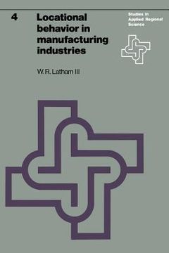 portada Locational Behavior in Manufacturing Industries (in English)