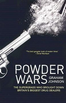 portada Powder Wars: The Supergrass Who Brought Down Britain's Biggest Drug Dealers (en Inglés)