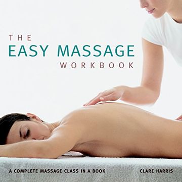 portada The Easy Massage Workbook: A Complete Massage Class in a Book