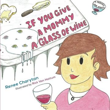 portada If You Give a Mommy a Glass of Wine