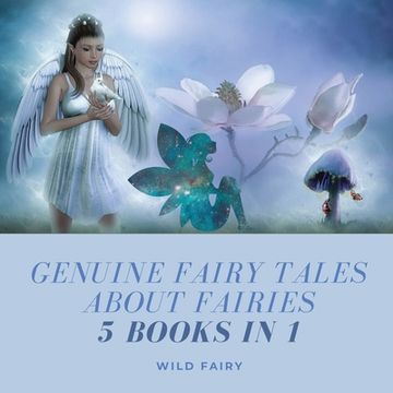 portada Genuine Fairy Tales About Fairies: 5 Books in 1 (in English)