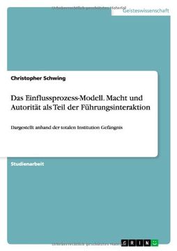portada Das Einflussprozess-Modell. Macht und Autorität als Teil der Führungsinteraktion (German Edition)