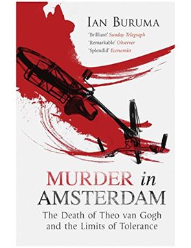 portada Murder in Amsterdam: The Death of Theo van Gogh and the Limits of Tolerance (in English)