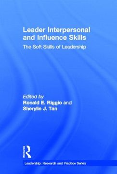 portada Leader Interpersonal and Influence Skills: The Soft Skills of Leadership (Leadership: Research and Practice)