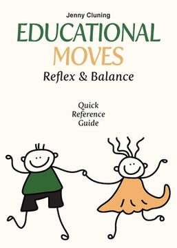 portada Educational Moves: Reflex & Balance Quick Reference Guide (en Inglés)