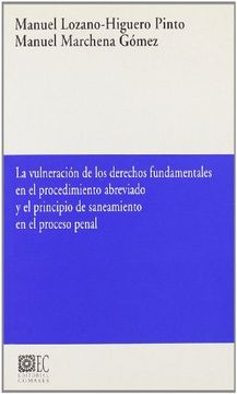 portada La VulneracióN de los Derechos Fundamentales en el Procedimiento Abreviado y el Principio de Saneamiento en el Proceso Penal