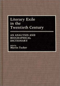 portada Literary Exile in the Twentieth Century: An Analysis and Biographical Dictionary