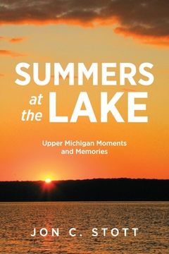 portada Summers at the Lake: Upper Michigan Moments and Memories 