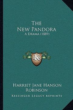 portada the new pandora: a drama (1889) (en Inglés)