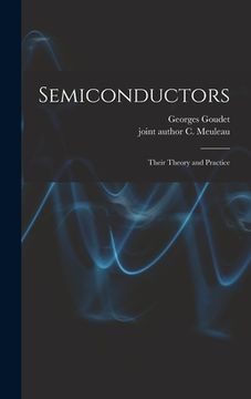 portada Semiconductors: Their Theory and Practice (in English)