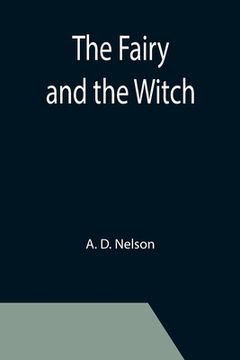 portada The Fairy and the Witch (en Inglés)