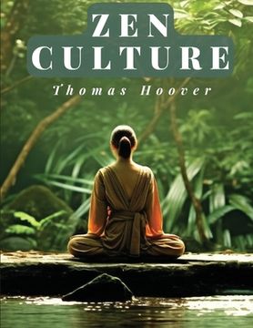 portada Zen Culture: The Power of Direct Perception (en Inglés)
