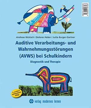 portada Auditive Verarbeitungs- und Wahrnehmungsstörungen (Avws) bei Schulkindern: Diagnostik und Therapie (in German)