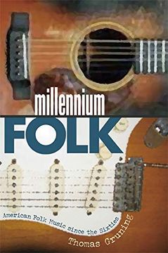 portada Millennium Folk: American Folk Music Since the Sixties (in English)