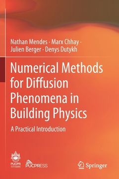 portada Numerical Methods for Diffusion Phenomena in Building Physics: A Practical Introduction (en Inglés)