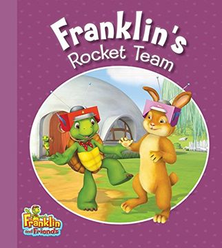 portada Franklin's Rocket Team (Franklin and Friends)