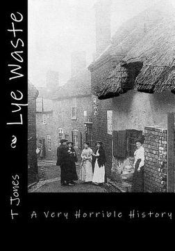 portada Lye Waste: A Very Horrible History (in English)