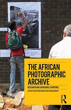 portada The African Photographic Archive: Research and Curatorial Strategies (en Inglés)