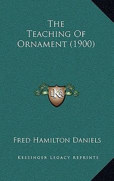 portada the teaching of ornament (1900) (en Inglés)