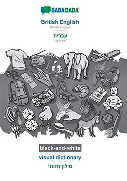 portada Babadada Black-And-White, British English - Hebrew (in Hebrew Script), Visual Dictionary - Visual Dictionary (in Hebrew Script): British English - Hebrew (in Hebrew Script), Visual Dictionary