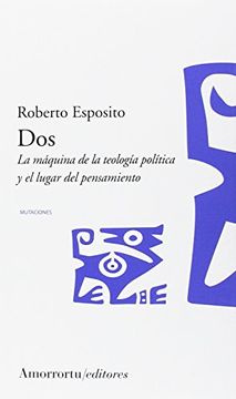 portada Dos. La Máquina de la Teología Política y el Lugar del Pensamiento (in Spanish)