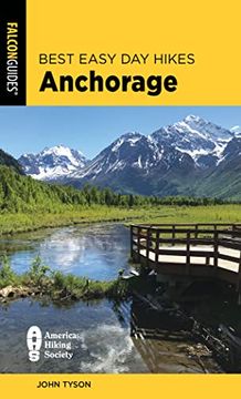 portada Best Easy day Hikes Anchorage (Best Easy day Hikes Series) (en Inglés)