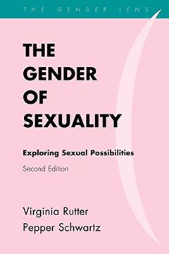 portada The Gender of Sexuality: Exploring Sexual Possibilities, 2nd Edition (Gender Lens) (en Inglés)