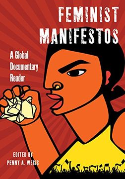 portada Feminist Manifestos: A Global Documentary Reader (en Inglés)