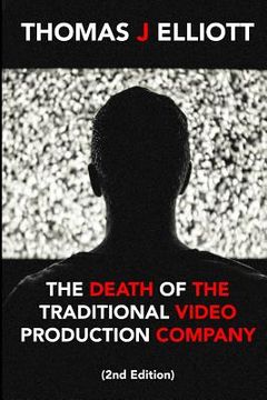 portada The death of the traditional video production company (in English)