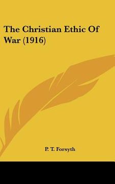 portada the christian ethic of war (1916) (in English)